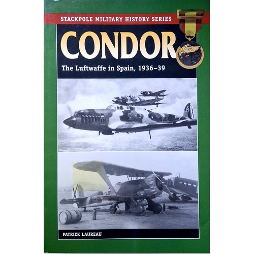 Condor. The Luftwaffe In Spain, 1936-39