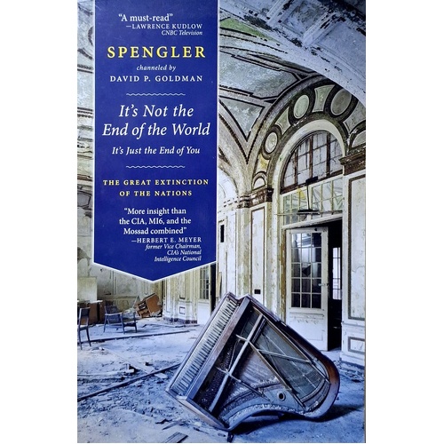 It's Not The End Of The World, It's Just The End Of You. The Great Extinction Of The Nations