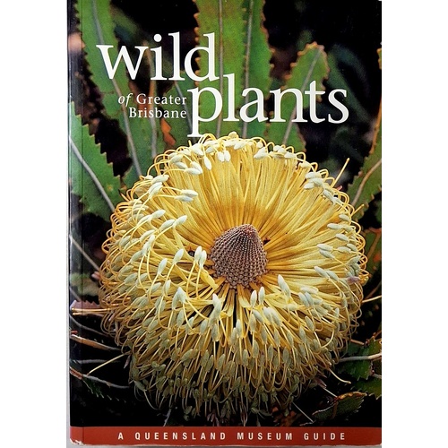 Wild Plants Of Greater Brisbane