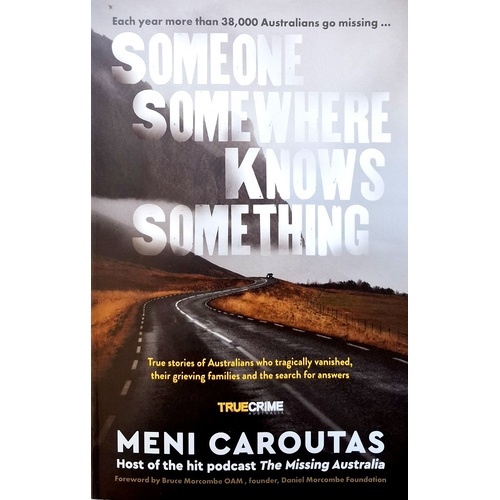 Someone Somewhere Knows Something