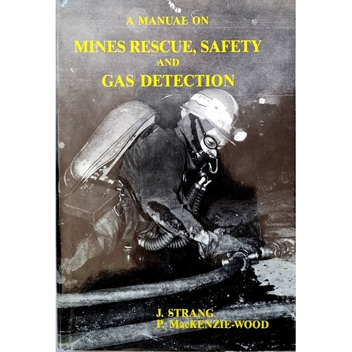 A Manual On Mines Rescue, Safety And Gas Detection