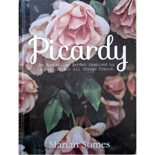 Picardy. An Australian Garden Inspired By A Passion For All Things French