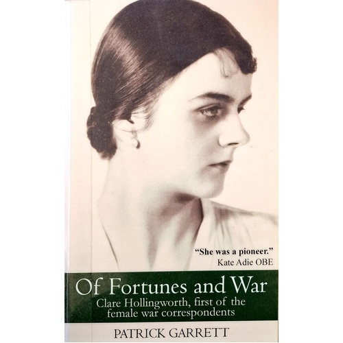 Of Fortunes And War. Clare Hollingworth, First Of The Female War Correspondents