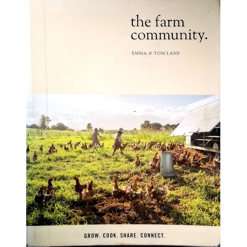 The Farm Community. Grow. Cook. Share. Connect.