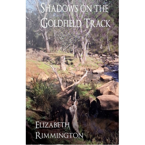 Shadows On The Goldfield Track