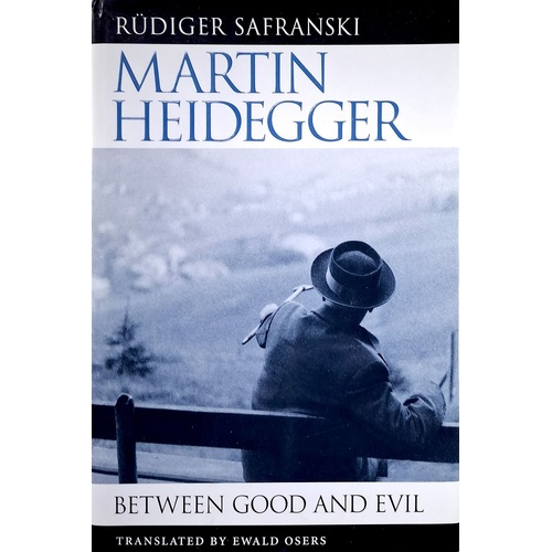 Martin Heidegger. Between Good & Evil