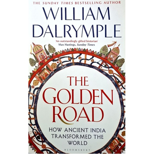 The Golden Road. How Ancient India Transformed The World