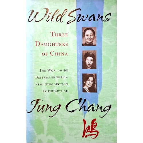Wild Swans. Three Daughters Of China