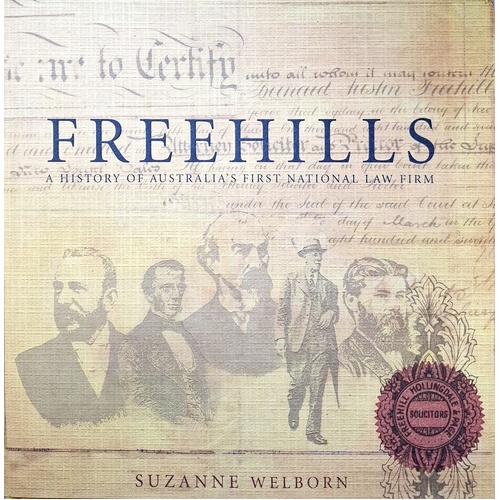 Freehills. A History Of Australia's First National Law Firm