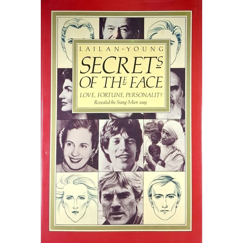 Secrets Of The Face. Love, Fortune And Personality Revealed The Siang Mien Way