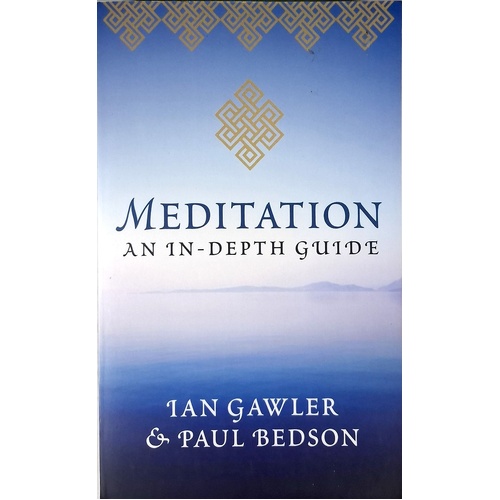 Meditation. An In-Depth Guide