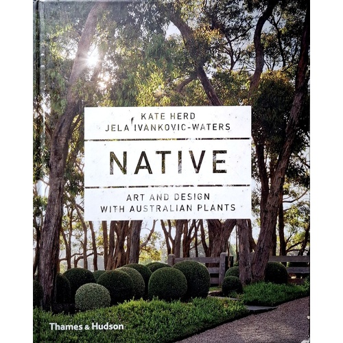 Native. Art And Design With Australian Native Plants