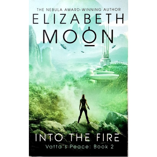 Into The Fire. Vatta's Peace. Book 2
