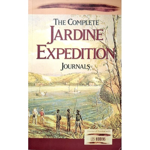 The Complete Jardine Expedition Journals