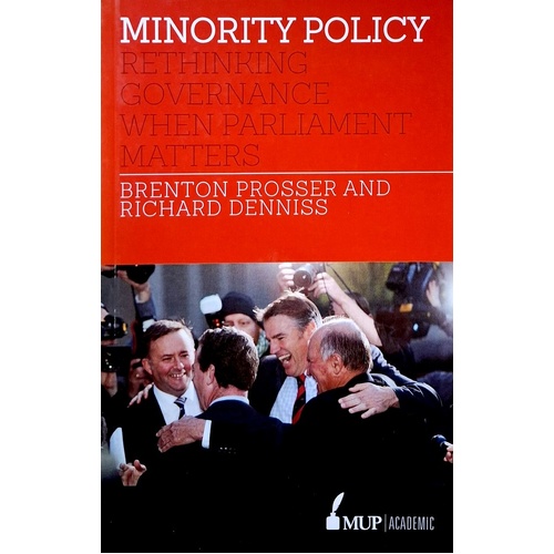 Minority Policy. Rethinking Governance When Parliament Matters