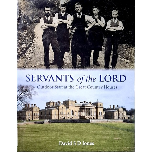Servants Of The Lord. Outdoor Staff At The Great Country Houses