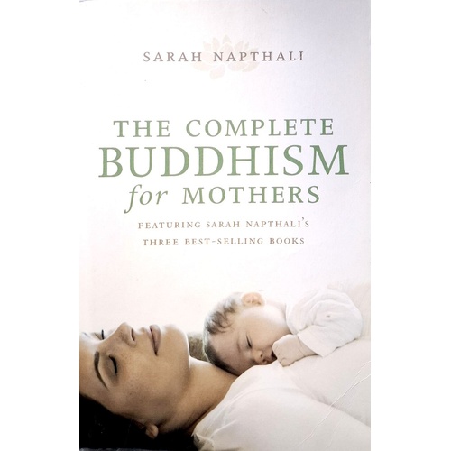 The Complete Buddhism For Mothers