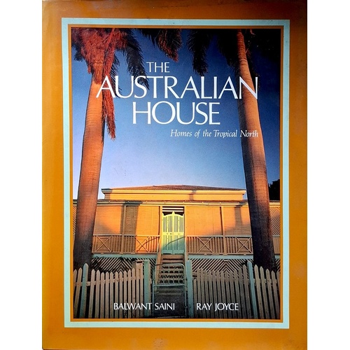 The Australian House. Homes Of The Tropical North