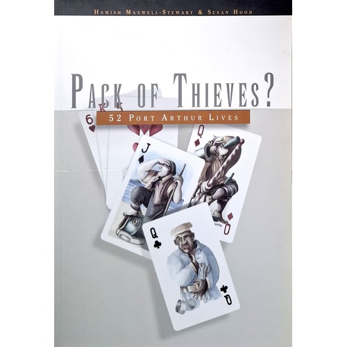 Pack Of Thieves. 52 Port Arthur Lives
