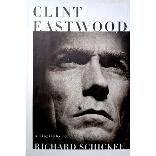 Clint Eastwood. A Biography