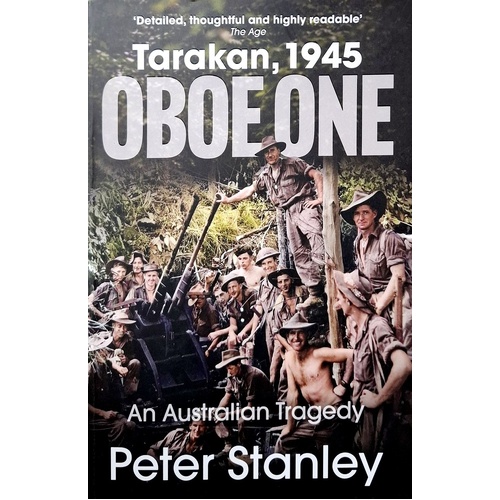 Oboe One, Tarakan, 1945. An Australian Tragedy