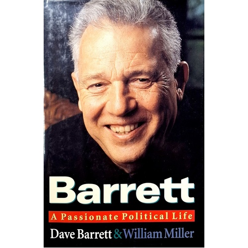 Barrett. A Passionate Political Life