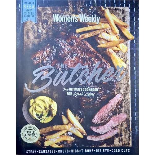 The Butcher. The Ultimate Cookbook For Meat Lovers