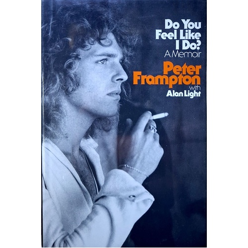 Do You Feel Like I Do. A Memoir