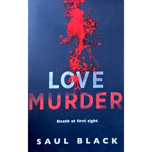 Love, Murder. Death At First Sight