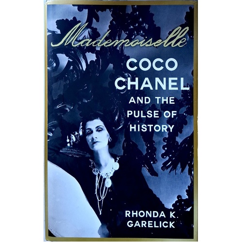 Mademoiselle. Coco Chanel And The Pulse Of History