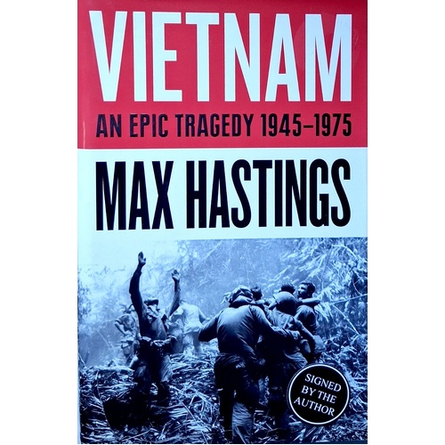 Vietnam. An Epic Tragedy. 1945-1975