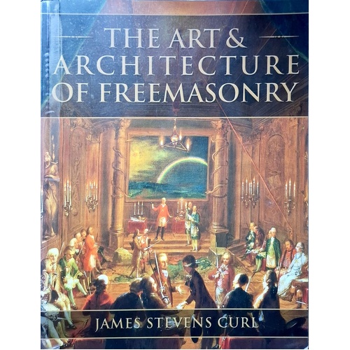 The Art and Architecture of Freemasonry