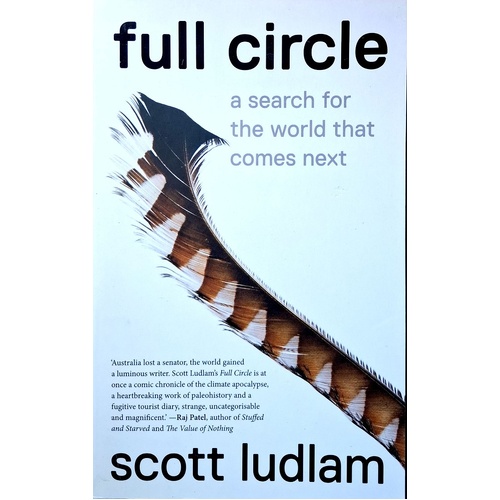 Full Circle. A Search For The World That Comes Next