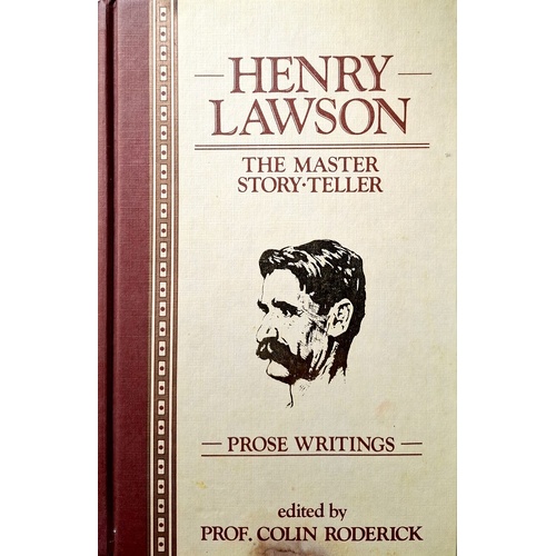 Henry Lawson. The Master Story-Teller