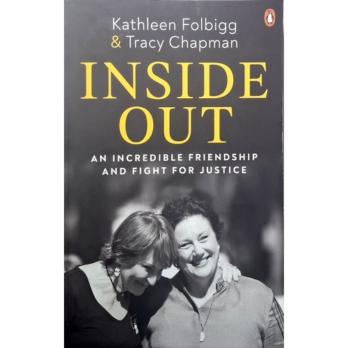 Inside Out. An Incredible Friendship and Fight for Justice
