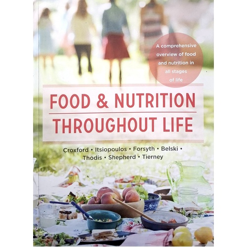 Food And Nutrition Throughout Life. A Comprehensive Overview Of Food And Nutrition In All Stages Of Life