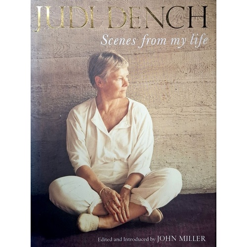 Judi Dench. Scenes From My Life