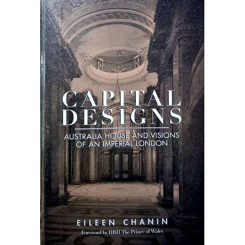 Capital Designs. Australia House And Visions Of An Imperial London