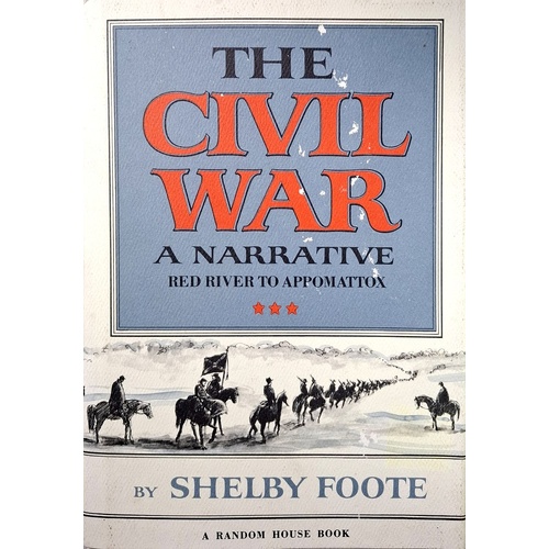 The Civil War. A Narrative Red River To Appomattox. 003