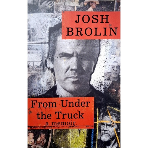 From Under The Truck. A Memoir