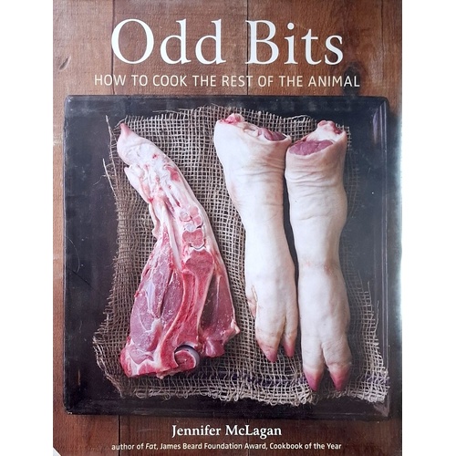Odd Bits. How To Cook The Rest Of The Animal