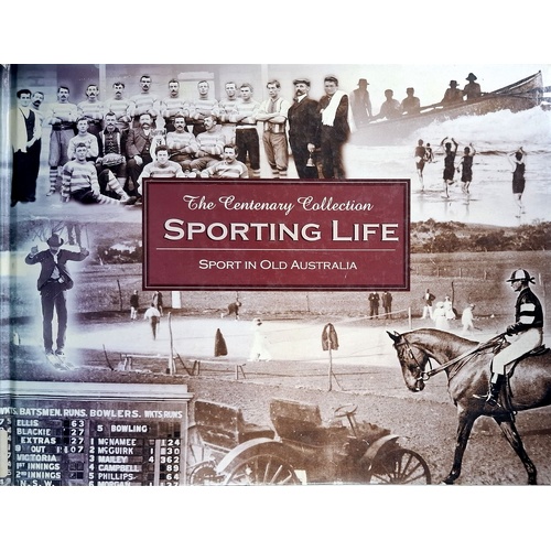 Sporting Life. Sport In Old Australia