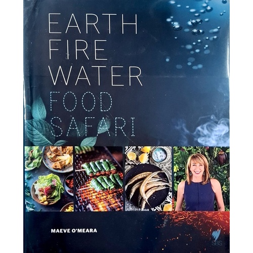 Food Safari. Earth, Fire, Water