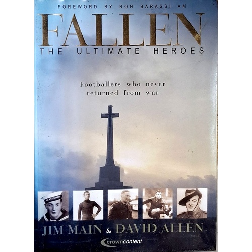 Fallen The Ultimate Heroes. Footballers Who Never Returned From War