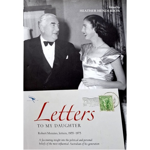 Letters To My Daughter. Robert Menzies, Letters, 1955-1975