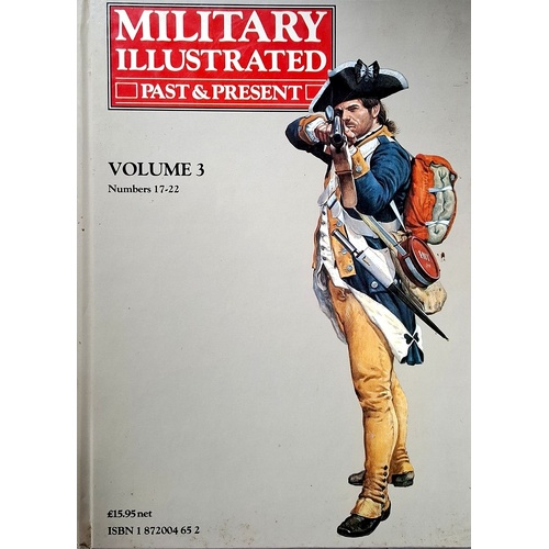 Military Illustrated. Past And Present. (Volume 3. Numbers 17-22)