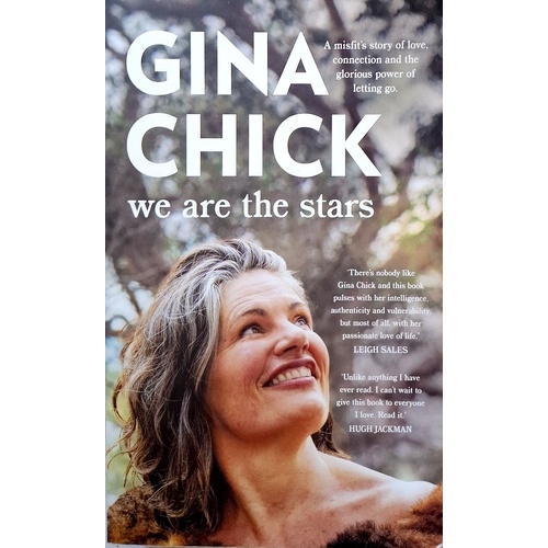 We Are The Stars. A Misfit's Story Of Love, Connection And The Glorious Power Of Letting Go