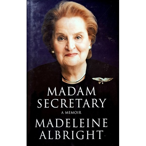 Madam Secretary. A Memoir