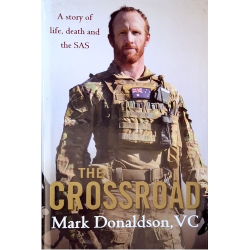 The Crossroad. A Story Of Life, Death And The SAS