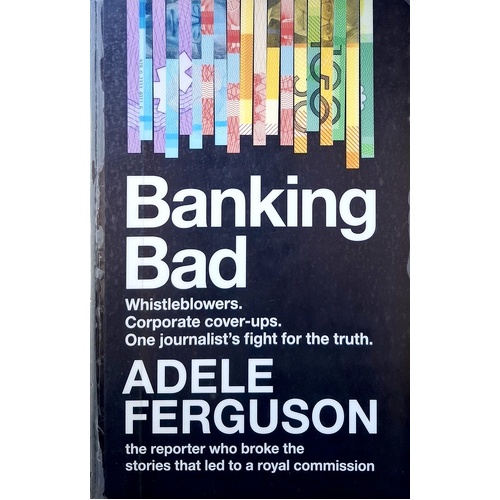 Banking Bad. Whistleblowers. Corporate Cover-Ups. One Journalist's Fight For The Truth